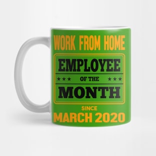 Work From Home Employee of The Month Mug
